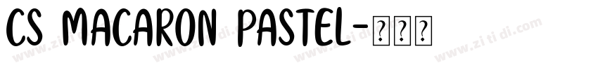CS Macaron Pastel字体转换